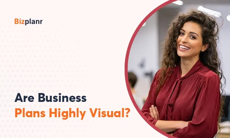 Are business plans highly visual?