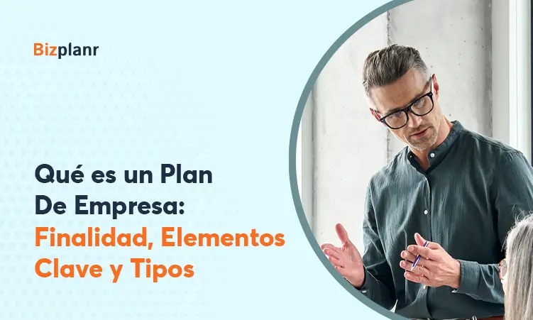 Definición de planes de empresa: Finalidad, componentes y tipos