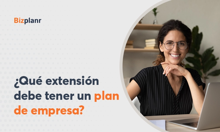 ¿Qué extensión debe tener un plan de empresa?