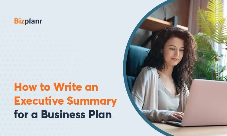 Learn more about How to Write an Executive Summary for a Business Plan