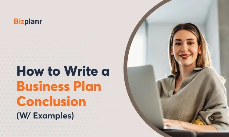 How to Write a Business Plan Conclusion (W/ Example)