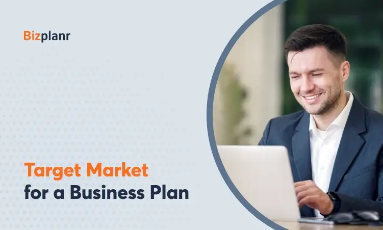 Learn more about How to Define Your Target Market for a Business Plan