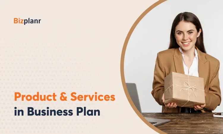 Learn more about How to Write Product and Services Section in a Business Plan