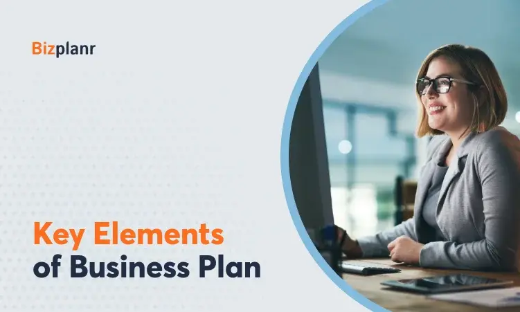 11 Important Key Elements of an Effective Business Plan