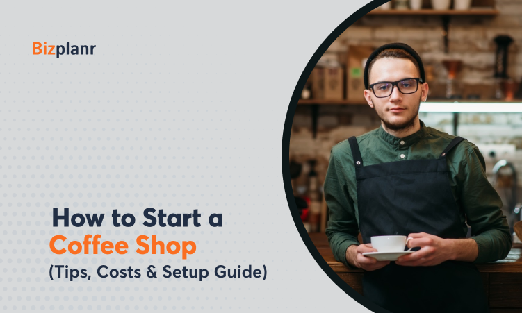 how to start a coffee shop tips costs and setup guide