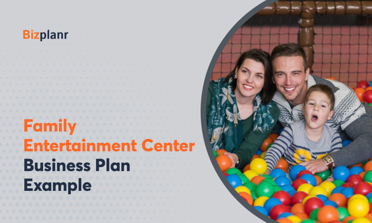 Family Entertainment Center Business Plan